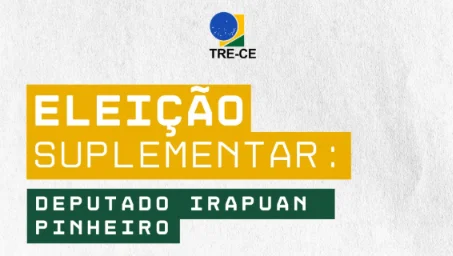 Deputado Irapuan Pinheiro: eleição suplementar confirmada